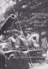 kniha Varšavská čtyřka proti Československu 1968, Praha: Ústav pro soudobé dějiny AV ČR, 1998