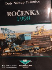 kniha Doly Nástup Tušimice Ročenka 1998, Severočeské doly 1999