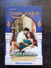 kniha Romance se šejkem Žhavé polibky, Harlequin 2008