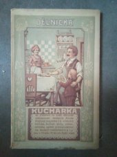 kniha Dělnická kuchařka, A. Kejřová 1914