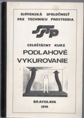 kniha Podlahové vykurovanie celoštátny kurz, SSTP Bratislava 1991