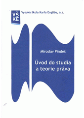 kniha Úvod do studia a teorie práva skripta, Vysoká škola Karla Engliše 2011