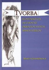 kniha Tvorba slovenských duchovne orientovaných spisovateľov [(monografia)], VeRBuM 2010