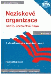 kniha Neziskové organizace vznik, účetnictví, daně, Anag 2002