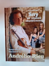 kniha Sny se stanou skutečností, Andre Rieu publishing BV 2018