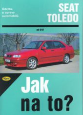 kniha Údržba a opravy automobilů Seat Toledo zážehové, vznětové motory, Kopp 2000