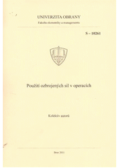 kniha Použití ozbrojených sil v operacích studijní text, Univerzita obrany 2011