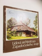 kniha Lidová architektura Západočeského kraje, Kraj. středisko st. památkové péče a ochrany přírody 1974