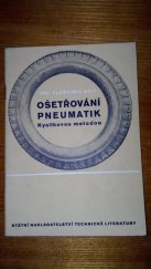 kniha Ošetřování pneumatik Kysilkovou methodou, SNTL 1954