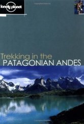 kniha Trekking in the Patagonian Andes, Lonely Planet 2003