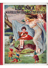 kniha Lucinka, Marbulínkova sestřička, Zmatlík & Palička 1935