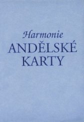 kniha Harmonie - andělské karty jak vykládat karty a jak porozumět jejich významu, Knižní klub 2009