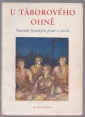 kniha U táborového ohně Sborník lyrických písní a veršů, Mladá fronta 1954