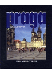 kniha Praga exclusivo, BB/art 2004