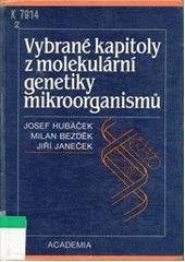 kniha Vybrané kapitoly z molekulární genetiky mikroorgasnismů, Academia 1992