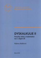 kniha Dyskalkulie II poruchy učení v matematice na 2. stupni ZŠ, Masarykova univerzita 2010
