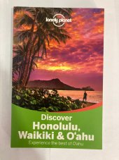 kniha Discover Honolulu, Waikiki & Oahu - Lonely Planet, Lonely Planet 2015