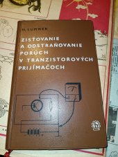 kniha Zisťovanie a odstranovanie poruch v tranzistorovych prijimacov, Slovenské vydavateľstvo technickej literatúry 1968