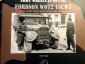 kniha Fordson WOT2 15CWT GS-WOT2A, WOT2C, WOT2E, WOT2F, WOT2H : VAN-WOT2B, WOT2D : photo manual, Capricorn Publications 2009