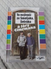 kniha To nejlepší ze Smoljaka, Svěráka a Járy Cimrmana, Knihcentrum 1997