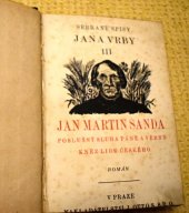 kniha Jan Martin Šanda, poslušný sluha Páně a věrný kněz lidu českého román, J. Otto 1925