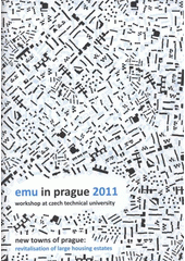 kniha EMU in Prague 2011 workshop at Czech Technical University : new towns of Prague : revitalisation of large housing estates, Zlatý řez 2011