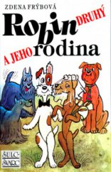 kniha Robin Druhý a jeho rodina, Šulc - Švarc 2009