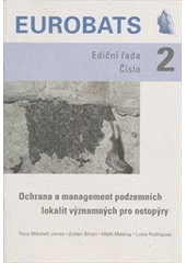 kniha Ochrana a management podzemních lokalit významných pro netopýry, Ministerstvo životního prostředí 2010