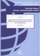 kniha Appraisal of comprehensive investment projects financed from the EU funds in the Czech Republic, Oeconomica 2011