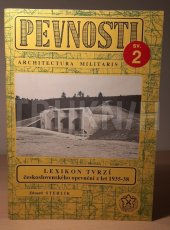 kniha Pevnosti 2. Lexikon tvrzí československého opevnění z let 1935-1938, J. Škoda - FORTprint 1994