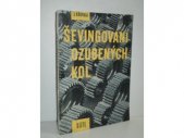 kniha Sevingování ozubených kol Určeno technikům, mistrům, dělníkům a žákům odb. škol a speciálního kursu, SNTL 1957