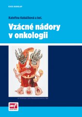 kniha Vzácné nádory v onkologii, Mladá fronta 2015