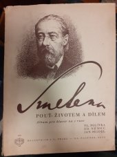 kniha Smetana Pouť životem a dílem : Album pro klavír na 2 ruce, Melantrich 1944