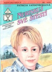 kniha Neriskuj své štěstí, Ivo Železný 1993