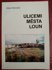 kniha Ulicemi města Loun, Státní okresní archiv Louny 1999