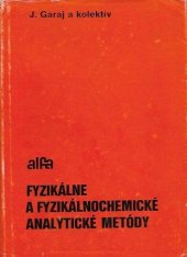 kniha Fyzikálne a fyzikálnochemické analytické metódy, Alfa 1977