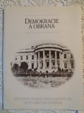 kniha Demokracie a obrana Občanské řízení ozbrojených sil ve Spojených státech, Informační agentura Spojených států amerických 1993