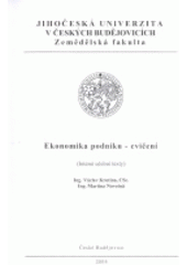 kniha Ekonomika podniku (cvičení), Jihočeská univerzita, Zemědělská fakulta 2004