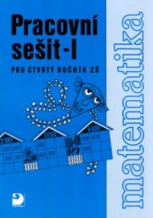 kniha Matematika pro čtvrtý ročník ZŠ pracovní sešit 1, Fortuna 1999