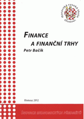 kniha Finance a finanční trhy, Moravská vysoká škola Olomouc 2012