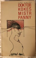 kniha Doktor Kokeš Mistr Panny Ackermann aus Böheim, Sixty-Eight Publishers 1984