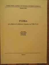 kniha Fyzika pro přípravu k přijímací zkoušce na VŠB-TUO, VŠB - Technical University of Ostrava 2001