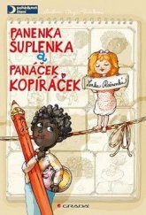 kniha Panenka Šuplenka a panáček Kopíráček, Grada 2015