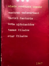 kniha Mladá sovětská poezie 1967 Gruzínští básníci : Muchran Mačavariani, Tariel Čanturia, Šota Nišnianidze, Tamaz Čiladze, Otar Čiladze, Svět sovětů 1967