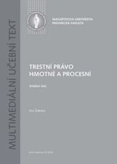kniha Trestní právo hmotné a procesní multimediální učební text, Masarykova univerzita 2008