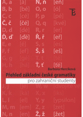 kniha Přehled základní české gramatiky pro zahraniční studenty, Karolinum  2009