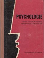kniha Psychologie učebnice pro výchovné prac. odb. učilišť a učňovských škol, SPN 1963