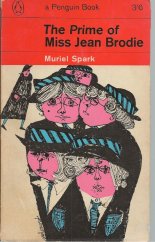 kniha The Prime of Miss Jean Brodie [anglická verze knihy "Nejlepší léta slečny Jean Brodieové"], Penguin Books 1965