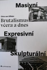 kniha Brutalismus včera a dnes, Grada 2019