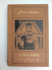 kniha KAROLINSKÁ EPOPEJA II, Československa  graficka unie 1932